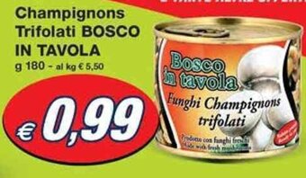 Champignons Trifolati BOSCO IN TAVOLA g 180