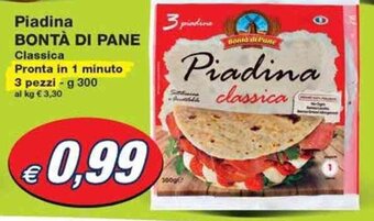 Prix Quality Piadina BONTÀ DI PANE Classica g 300 offerta