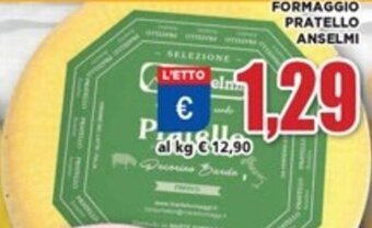 Vivo Supermercati FORMAGGIO PRATELLO ANSELMI offerta