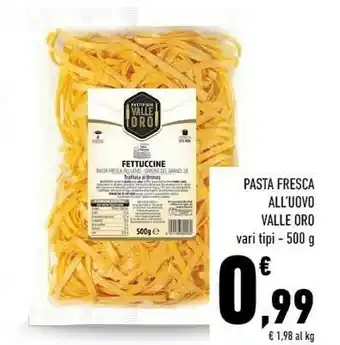 Conad Superstore Vallè Oro Pasta Fresca All'uovo offerta