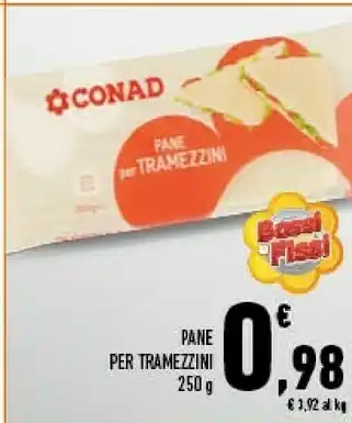 Conad Superstore Conad - Pane Per Tramezzini 250 G(ml) offerta