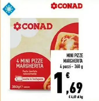 Conad Superstore Conad - 4 Mini Pizze Margherita 360 G(ml) offerta