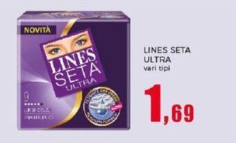 LINES SETA ULTRA vari tipi