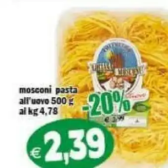 Il Castoro Supermercati Mosconi Pasta all'uovo offerta