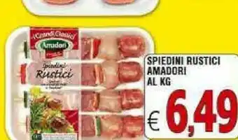 Iper Triscount Amadori Spiedini offerta