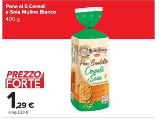 Carrefour Market Mulino bianco pane ai 5 cereali e soia offerta