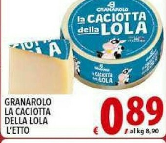 Gros Granarolo Caciotta offerta