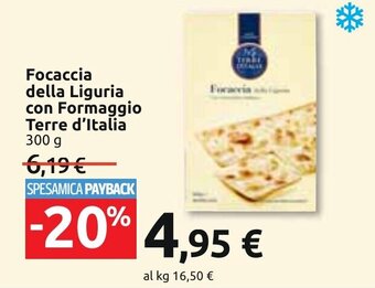 Carrefour Focaccia della Liguria con Formaggio Terre d'Italia 300 g offerta