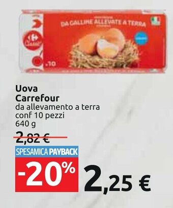 Carrefour Uova Carrefour da allevamento a terra conf 10 pezzi 640 g offerta