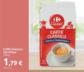 Carrefour Caffè Classico Carrefour 250 g offerta