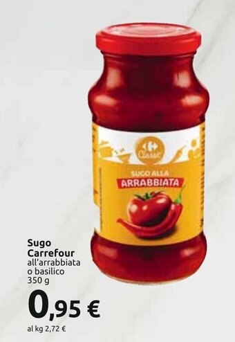 Carrefour Sugo Carrefour all'arrabbiata o basilico 350 g offerta