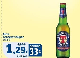 Ok Sigma Tennent's birra super offerta