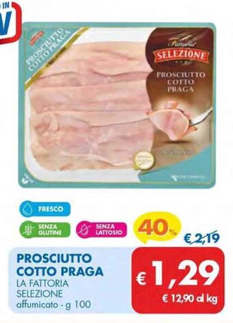 MD Discount PROSCIUTTO COTTO PRAGA LA FATTORIA SELEZIONE affumicato - g 100 offerta