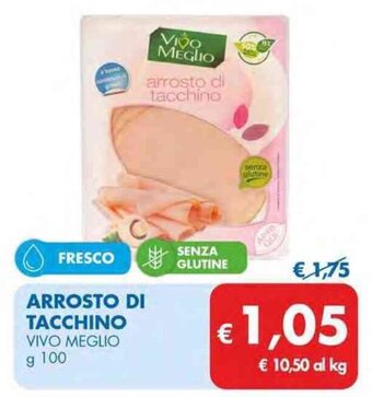 MD Discount ARROSTO DI TACCHINO VIVO MEGLIO g 100 offerta