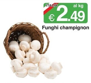 Sì con te Funghi champignon offerta