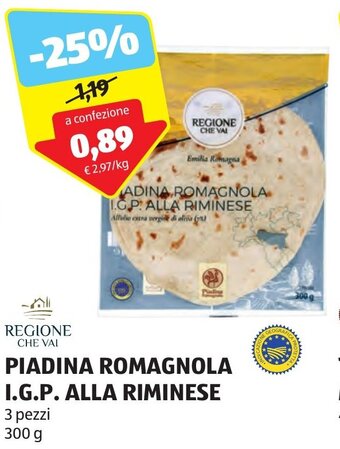 ALDI REGIONE CHE VAL PIADINA ROMAGNOLA I.G.P. ALLA RIMINESE 3 pezzi 300 g offerta