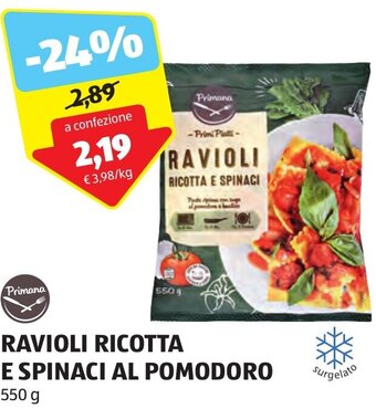 ALDI Primana RAVIOLI RICOTTA E SPINACI AL POMODORO 550 g offerta
