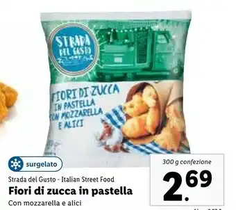 Lidl Strada del gusto Fiori Di Zucca In Pastella Con Mozzarella 300 G(ml) offerta