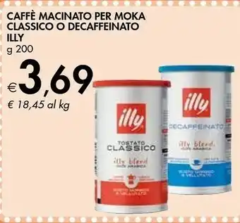 Bennet Illy Caffè Macinato Per Moka Classico O Decaffeinato offerta