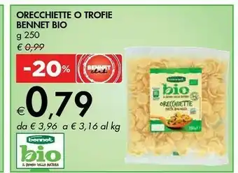 Bennet Orecchiette O Trofie offerta