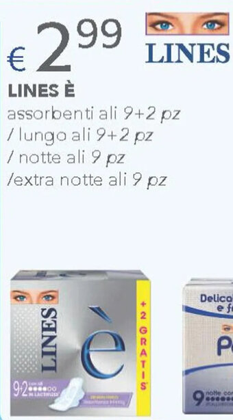 Acqua & Sapone LINES È assorbenti ali 9+2 pz /lungo ali 9+2 pz /notte ali 9 pz /extra notte ali 9 pz offerta