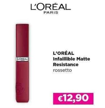 Acqua & Sapone L'ORÉAL Infaillible Matte Resistance rossetto offerta