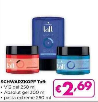 Acqua & Sapone SCHWARZKOPF Taft V12 gel 250 ml /Absolut gel 300 ml /pasta extreme 250 ml offerta