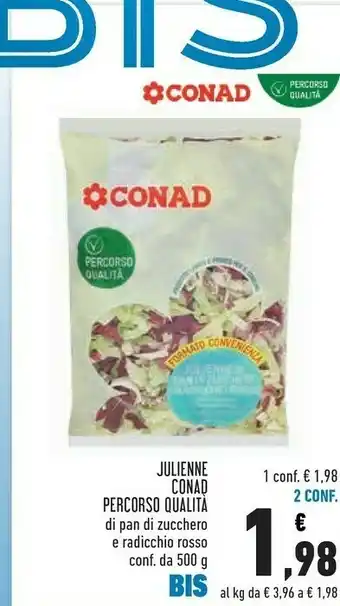 Conad Conad Julienne Di Pan Di Zucchero E Radicchio Rosso 500g offerta