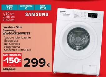 Carrefour Lavatrice Slim Samsung WW60A3120WE/ET offerta