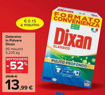 Carrefour Detersivo in Polvere Dixan 5,225 kg offerta