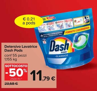 Carrefour Detersivo Lavatrice Dash Pods 1,155 kg offerta