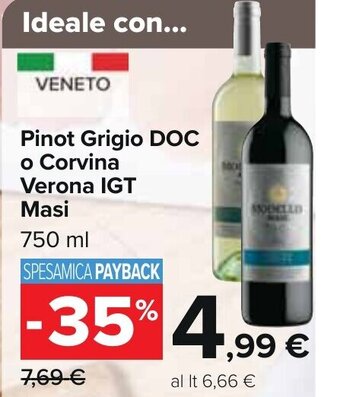 Carrefour Pinot Grigio DOC o Corvina Verona IGT Masi 750 ml offerta