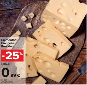 Carrefour Emmenthal Francese President offerta