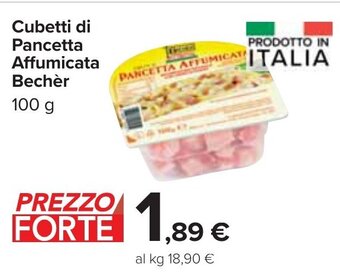 Carrefour Cubetti di Pancetta Affumicata Bechèr 100 g offerta