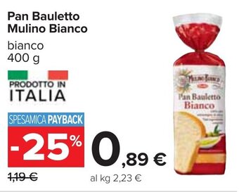 Carrefour Pan Bauletto Mulino Bianco bianco 400 g offerta