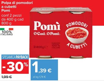 Carrefour Polpa di pomodori a cubetti Pomì 800 g offerta