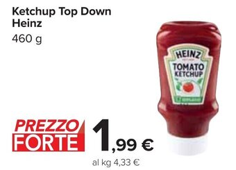Carrefour Ketchup Top Down Heinz 460 g offerta