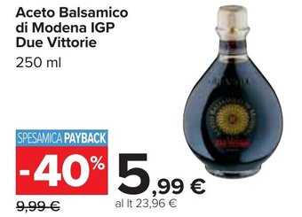 Carrefour Aceto Balsamico di Modena IGP Due Vittorie 250 ml offerta