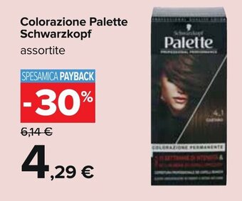 Carrefour Colorazione Palette Schwarzkopf assortite offerta