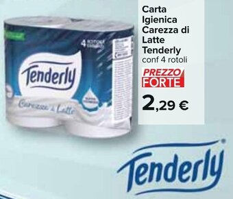 Carrefour Carta Igienica Carezza di Latte Tenderly conf 4 rotoli offerta