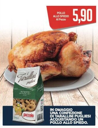 Supermercati Piccolo POLLO ALLO SPIEDO offerta