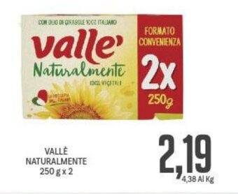 Supermercati Piccolo VALLÈ NATURALMENTE 250 g x 2 offerta