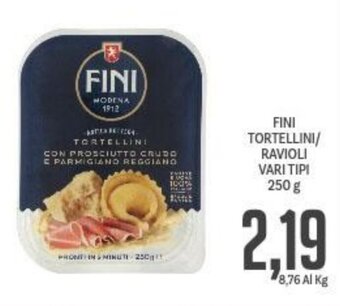 Supermercati Piccolo FINI TORTELLINI/ RAVIOLI VARI TIPI 250 g offerta