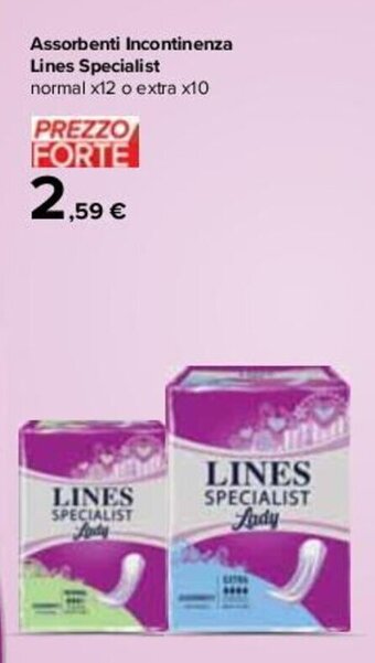 Carrefour Assorbenti Incontinenza Lines Specialist normal x12 o extra x10 offerta