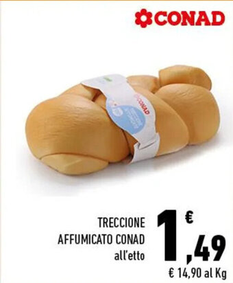 Conad TRECCIONE AFFUMICATO CONAD offerta