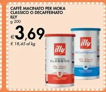 Bennet Illy Caffè Macinato Per Moka Classico/ Decaffeinato offerta