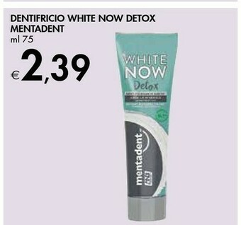 Bennet Mentadent Dentifricio White Now Detox offerta