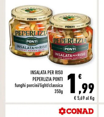 Conad INSALATA PER RISO PEPERLIZIA PONTI 350 g offerta