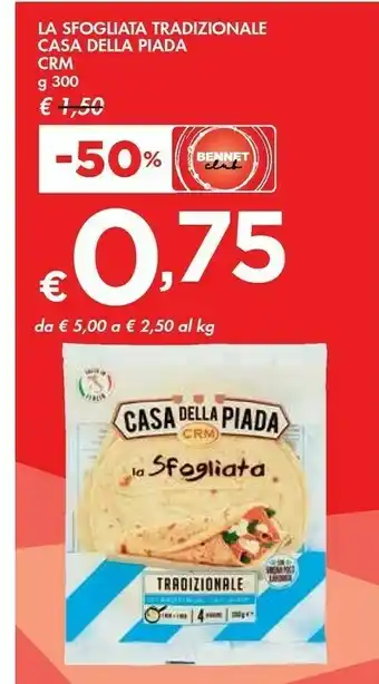 Bennet CRM Casa Della Piada La Sfogliata Tradizionale offerta
