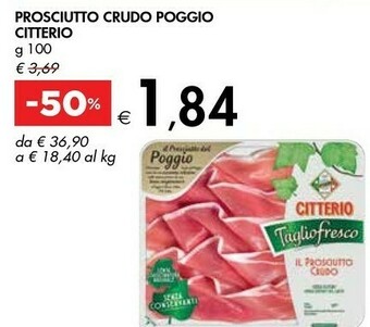 Bennet Citterio Il Prosciutto Crudo Taglio Fresco Il Prosciutto Del Poggio 100 G(ml) offerta